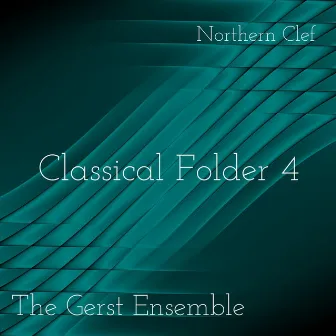 Classical Folder 4 by The Gerst Ensemble