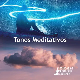 Tonos Meditativos by Técnicas de Meditación Academia