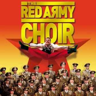 The Red Army Choir by The Red Army Choir