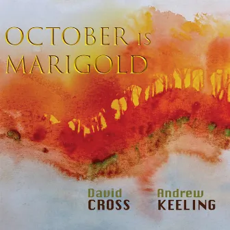 October Is Marigold by David Cross