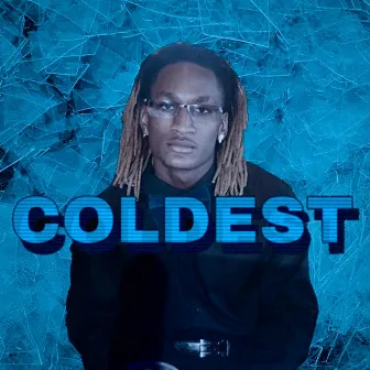 Coldest by Dallan Dizzy