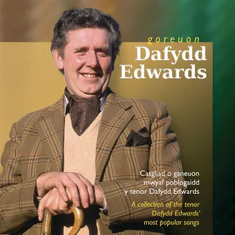 Goreuon Dafydd Edwards / Best Of Dafydd Edwards by Dafydd Edwards