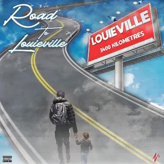 Road to Louieville by Louie F.