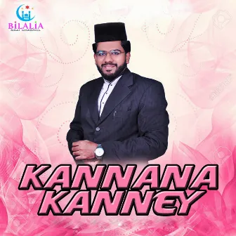 Kannana Kanney by Mohammed Shihab Aaqil Bilali