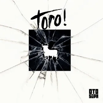 Toro! by Goshfather & Jinco