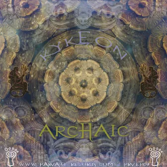 Parvati Records Kykeon by Archaic