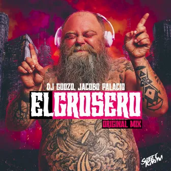 El Grosero (Original Mix) by Jacobo Palacio