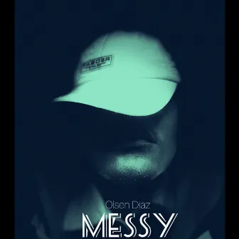 Messy by Olsen Diaz