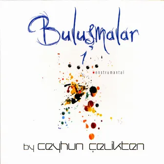 Ceyhun Çelikten İle Buluşmalar 1 by Ceyhun Çelikten