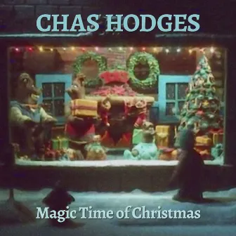 Magic Time of Christmas by Chas Hodges