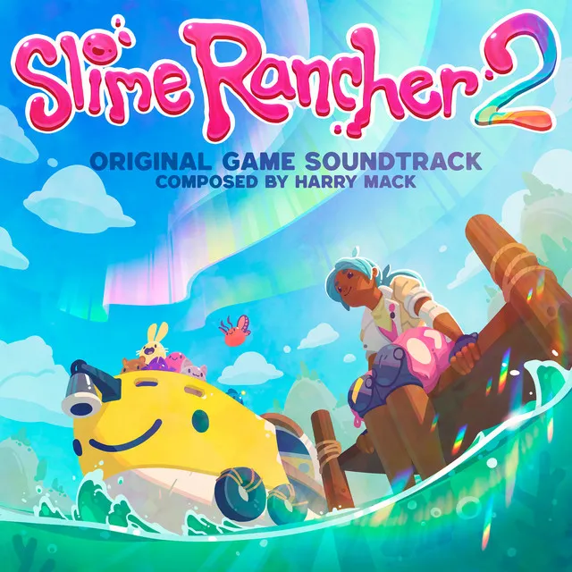 Slime Rancher 2 (Original Game Soundtrack)