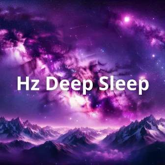 Hz Deep Sleep: Companion on the Journey to Calmer Nights by Hz Causing Sleep