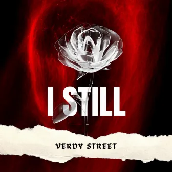 I Still by Verdy Street