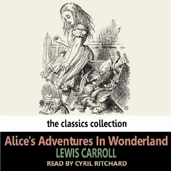 Alice's Adventures In Wonderland by Cyril Ritchard