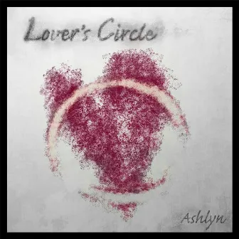 Lover's Circle by Ashlyn