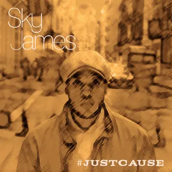 Just Cause by Sky James