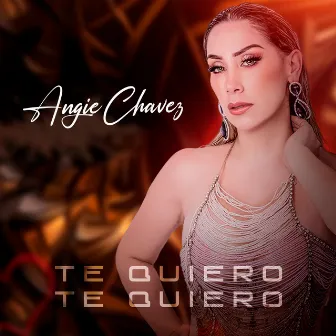 Te Quiero, Te Quiero (Cover) by Angie Chavez