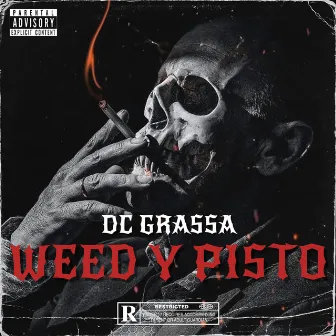 Weed y Pisto by DC Grassa