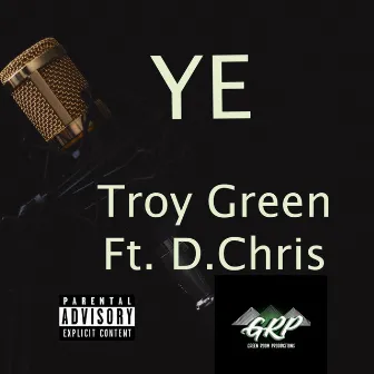 Ye by Troy Green