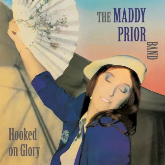 Hooked on Glory by The Maddy Prior Band