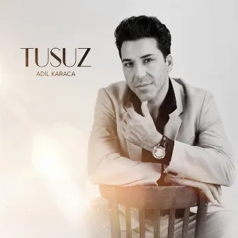 Tusuz by Adil Karaca