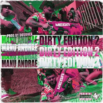 Dirty Edition 2 by Manu Andrae