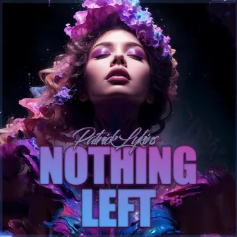 Nothing Left by Patrick Lykins