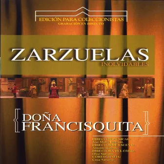 Zarzuelas Inolvidables: Doña Francisquita by Orquesta Sinfónica de las Palmas