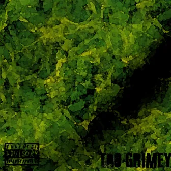 Too Grimey by Charlie 3x