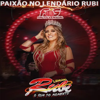 Paixão no Lendário Rubi by Valéria Paiva