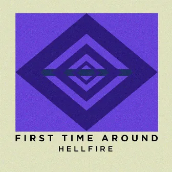 First Time Around by Hellfire