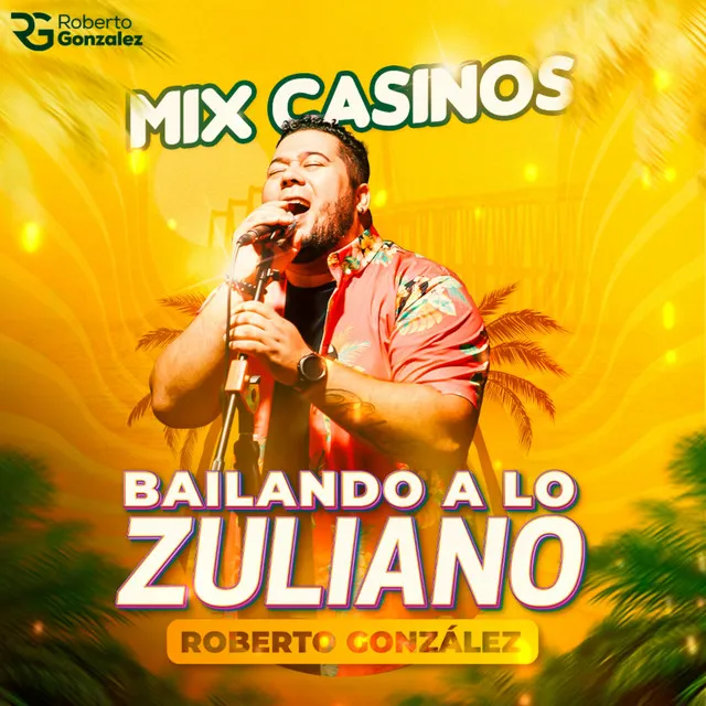 Mix Casinos - Bailando a Lo Zuliano