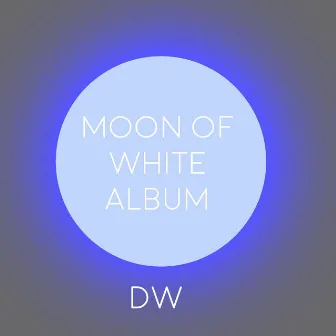 Moon of White by DW