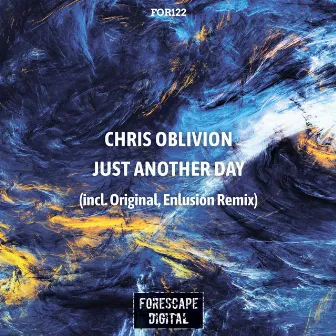 Just Another Day by Chris Oblivion