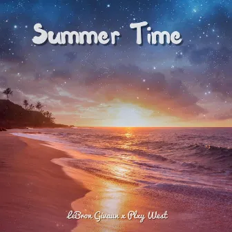 Summer Time by LeBron Givaun