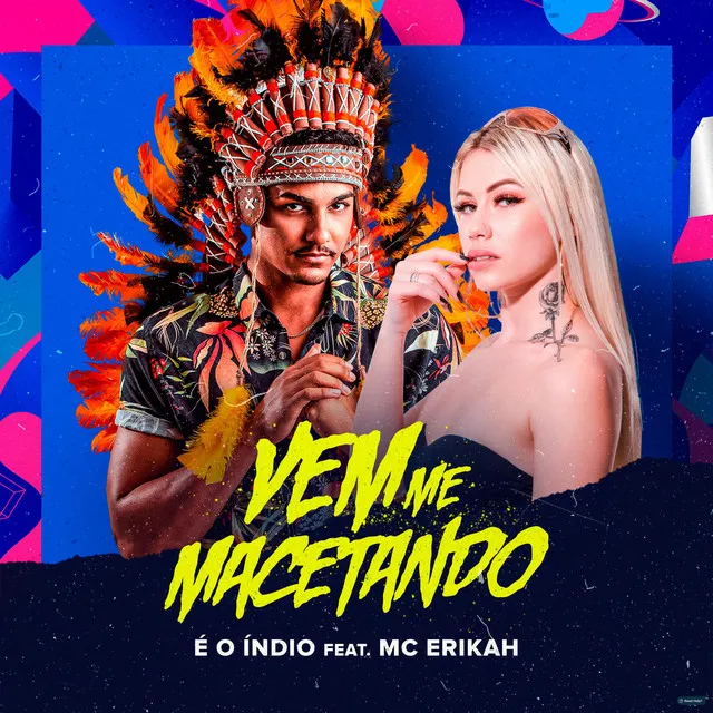 Vem Me Macetando (feat. Mc Erikah)