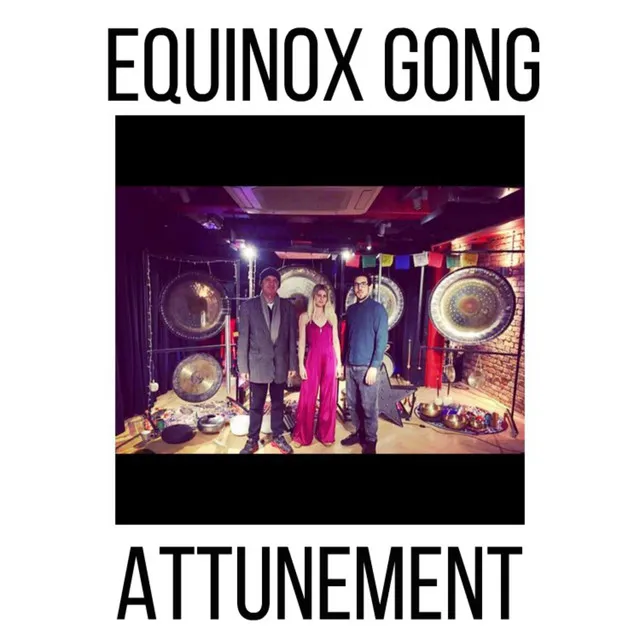 Equinox Gong Attunement