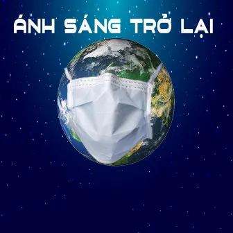 Ánh Sáng Trở Lại (feat. Kiến Vinh & Tốp ca) by Tốp Ca