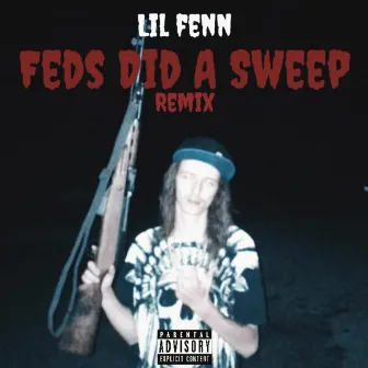 Feds Did A Sweep by Unknown Artist