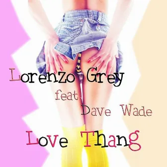 Love Thang by Lorenzo Grey