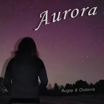 Aurora by Bugsy