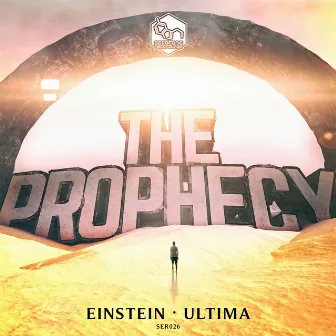 Einstein / Ultima by The Prophecy