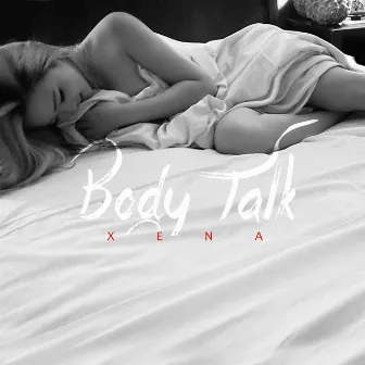 Body Talk by Xena