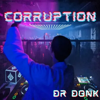 Corruption by Dr Donk