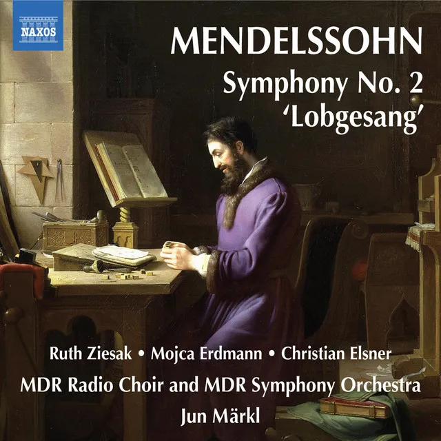 Symphony No. 2 in B-Flat Major, Op. 52, MWV A18, "Lobgesang" (Hymn of Praise): VIII. Chorale: Nun danket alle Gott (Chorus)