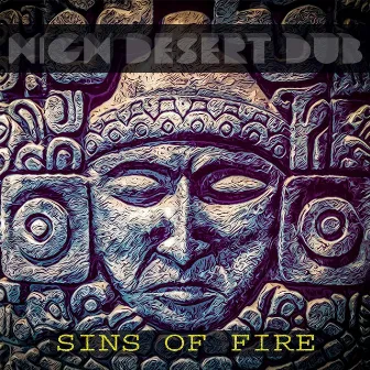 Sins Of Fire by HIGH DESERT DUB