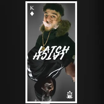 Latch by Jiggz