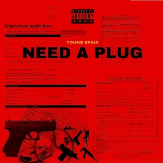 Need a Plug by Young Spaid