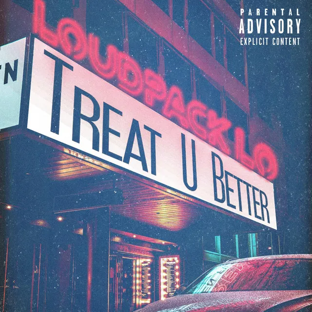 Treat U Better