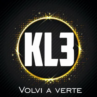 Volvi a Verte by Kchorros de la Línea 3